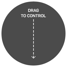 DRAG TO CONTROL